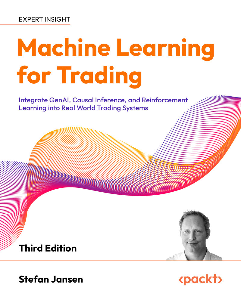 Machine Learning for Trading - Third Edition by Stefan Jansen