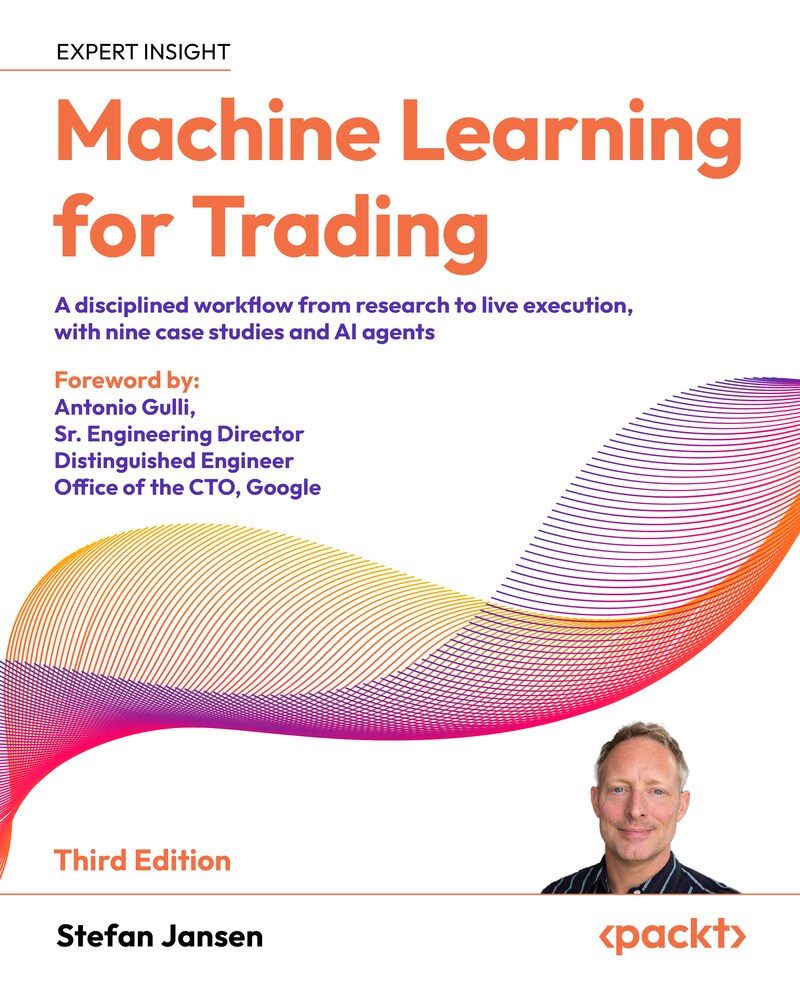 Machine Learning for Trading - Third Edition by Stefan Jansen